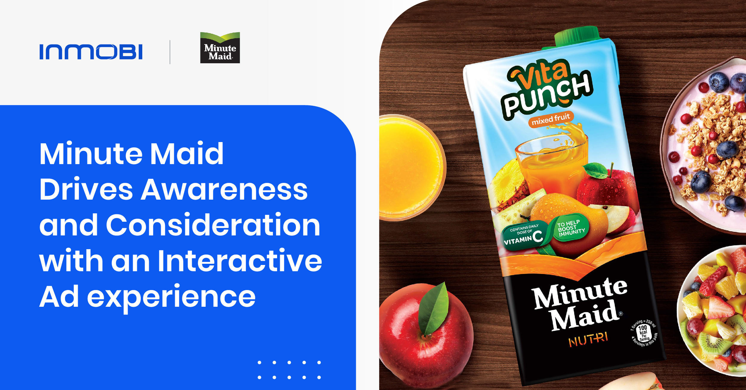 Illustrated by InMobi | Minute Maid Drives Awareness and Consideration with an Interactive Ad Experience
